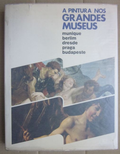 Luis Monreal Agustí - A PINTURA nos Grandes MUSEUS