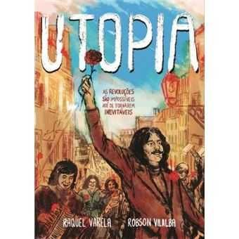 Utopia - As Revoluções são Impossíveis até se tornarem Inevitáveis