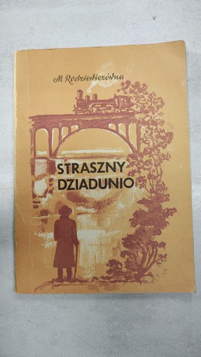 Straszny dziadunio. M. Rodziewiczówna
