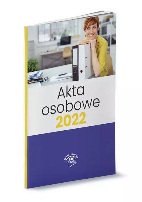 Akta osobowe 2022. Nowy Produkt