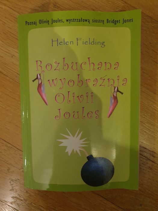 Rozbuchana wyobraźnia Oliwii Joules. H. Fielding