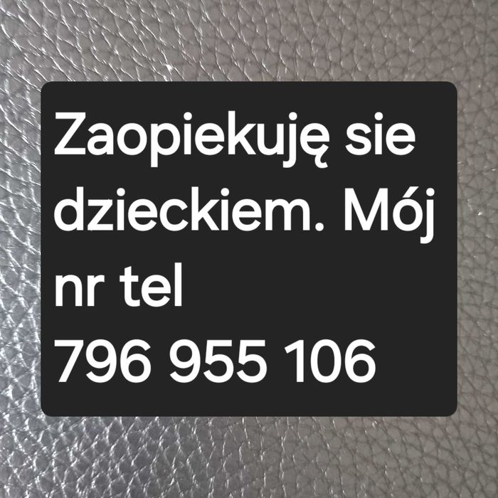 Zaopiekuje sie dzieckiem.