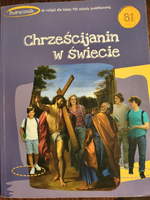 Podręcznik do religii klasa 8 Chrześcijanin w świeciee