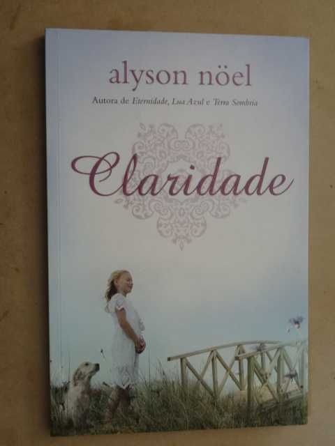 Claridade de Alyson Noël - 1ª Edição