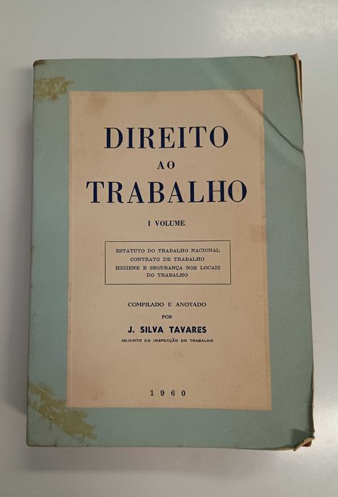 1a edição: Direito ao trabalho, de J. Silva Tavares