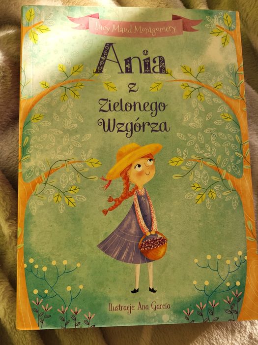 Ania z Zielonego Wzgórza, tom 1 ilustrowany, Lucy Maud Montgomery
