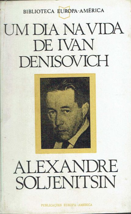 4329

Um Dia na Vida de Ivan Denisovich
de Aleksandr Soljenítsin