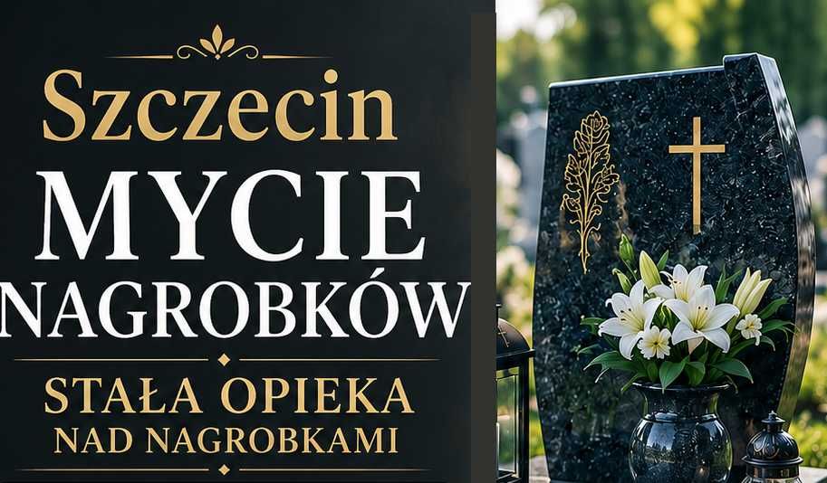 Opieka nad nagrobkami Szczecin Czyszczenie, mycie, zapalanie zniczy