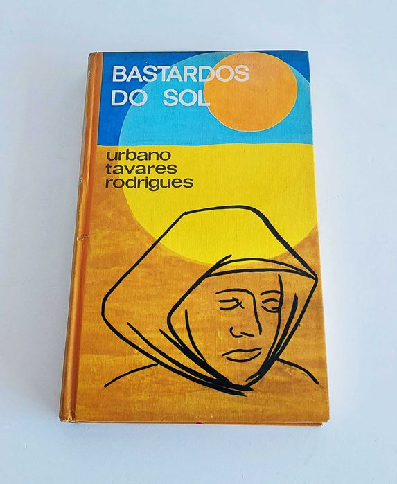 The Bastards of the Sun by Urbano Tavares Rodrigues