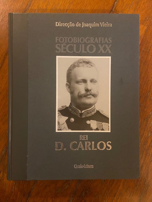 Fotobiografias do Século XX: Rei D. Carlos