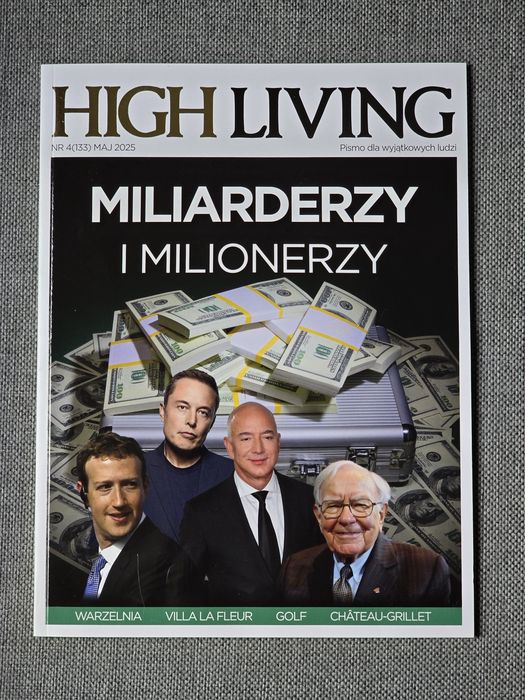 Gazeta Highliving, nr 4 (133) maj 2025 Miliarderzy i milionerzy