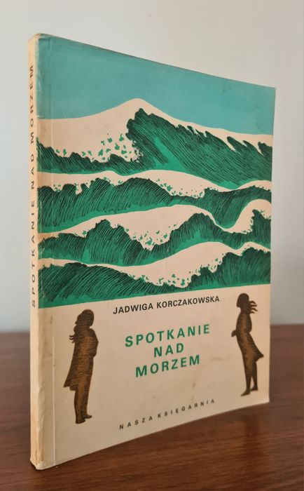 Spotkanie nad morzem - Jadwiga Korczakowska