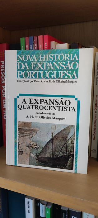 A Expansão Quatrocentista - Nova História da Expansão Portuguesa, Vol. II