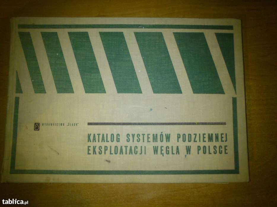 Kopalnia, KATALOG SYSTEMÓW PODZIEMNEJ eksploatacji węgla a Polsce