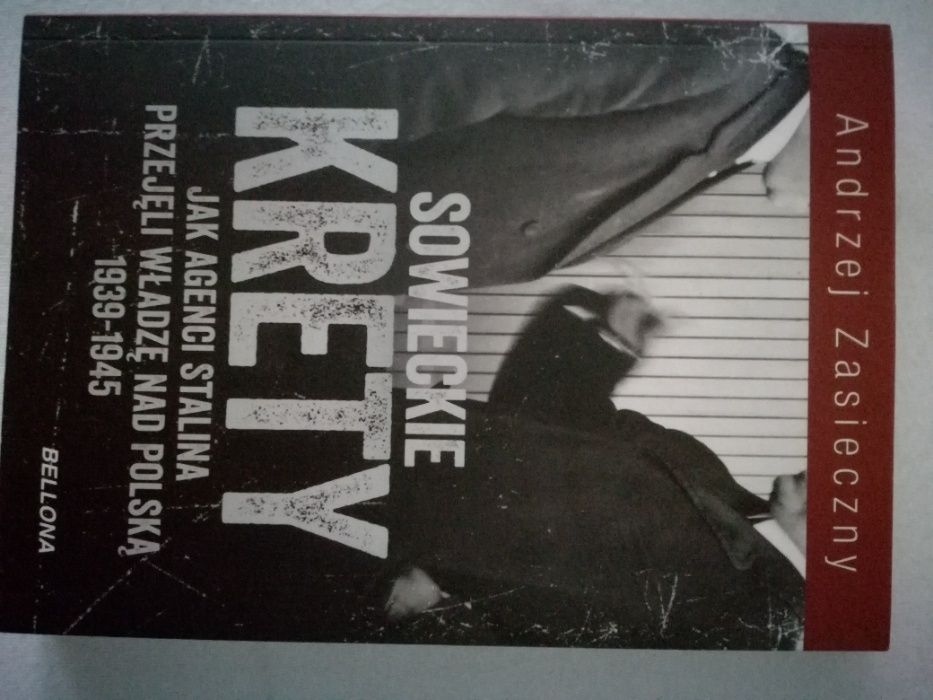 "Sowieckie Krety" Andrzej Zasieczny