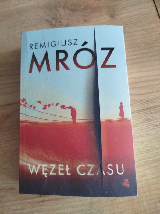 Węzeł Czasu Remigiusz Mróz