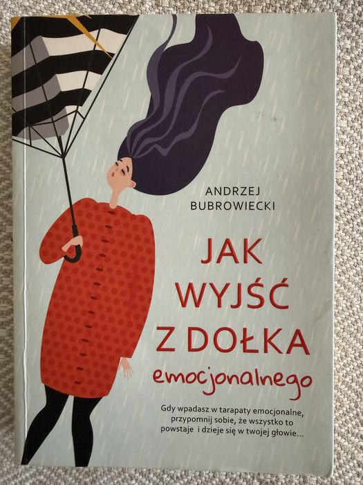 Ksiazka pt Jak wyjsc z dolka emocjonalnego