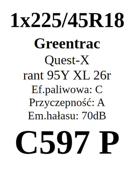 1x 225/45R18 Greentrac Quest-X 2026r C/A/70dB  JAK NOWE 200zł/szt