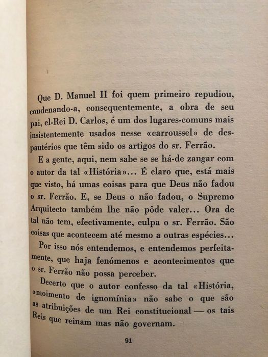 D. Carlos O Grande Caluniado / Monarquia do Norte 1919