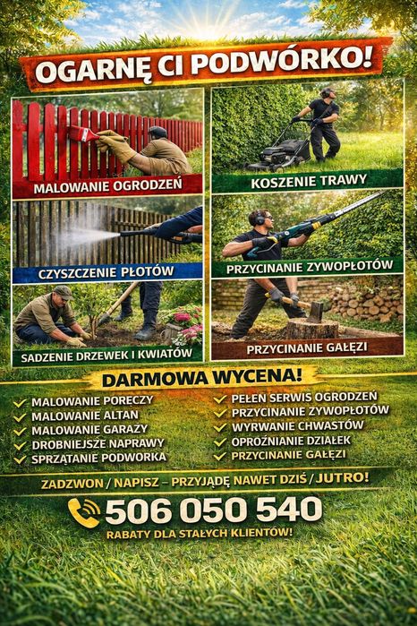 OGARNĘ CI PODWÓRKO – KOMPLEKSOWO Malowanie,Koszenie,Drewno, Mycie Kostki Brukowej, Prace ogrodowe