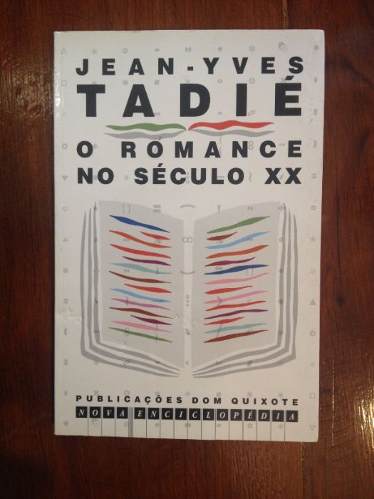 Jean-Yves Tadié - O Romance no Século XX