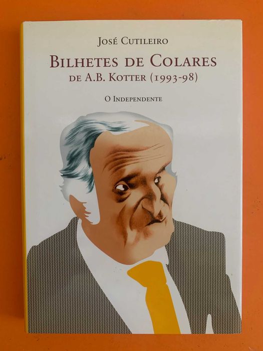 Bilhetes de Colares de A. B. Kotter - José Cutileiro