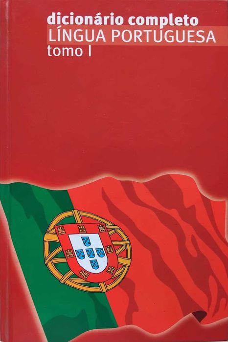 Dicionário Completo Língua Portuguesa Tomo I