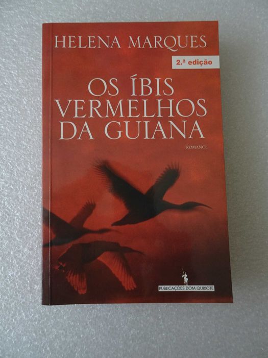 Livro - Helena Marques - Os Íbis Vermelhos da Guiana