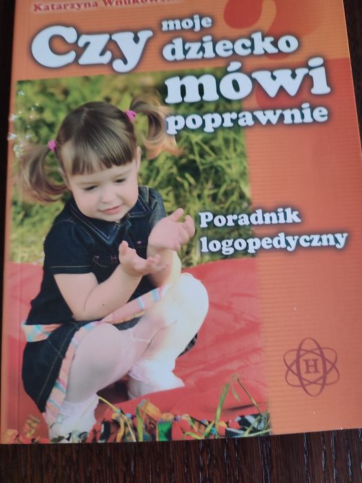 Czy moje dziecko mówi poprawnie poradnik logopedyczny