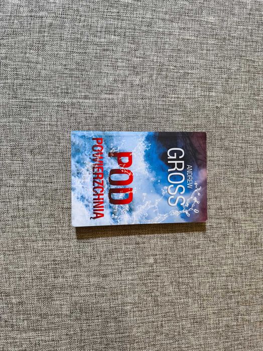 Andrew Gross - Pod powierzchnią