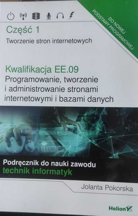 Kwalifikacja EE.09.Część 1.Programowanie, tworzenie i administrowanie