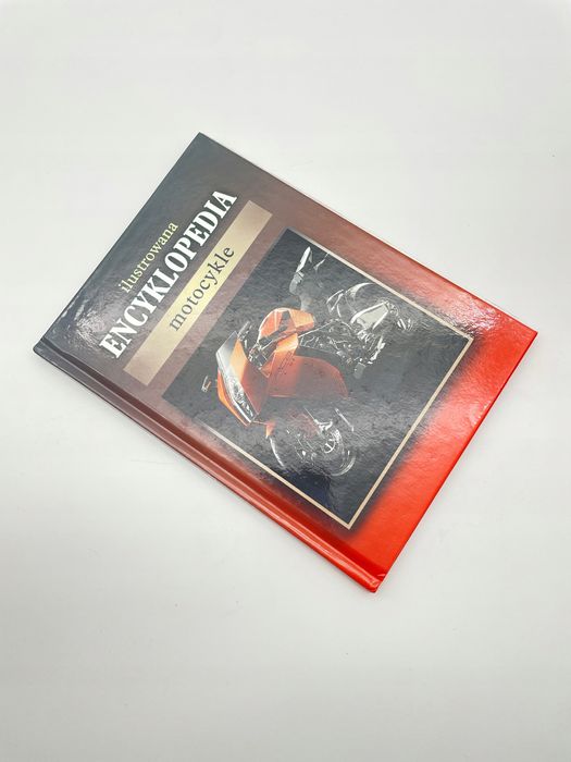 Ilustrowana Encyklopedia Motocykle Praca Zbiorowa