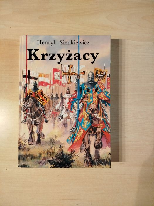 Henryk Sienkiewicz Krzyżacy