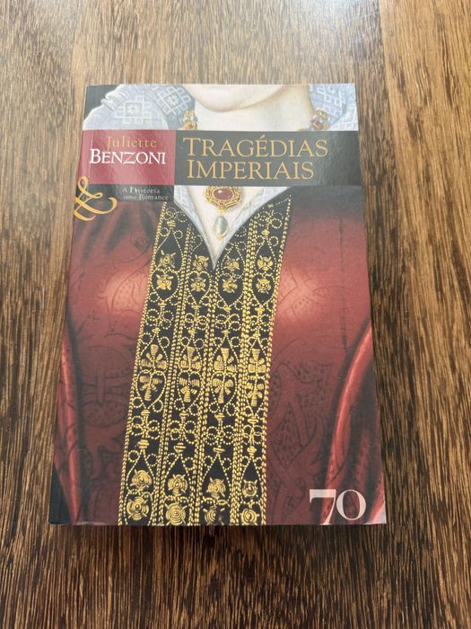 Livro “Tragédias Imperiais” de Juliette Benzoni
