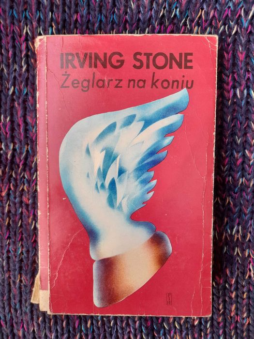 Żeglarz na koniu Irving Stone 1976r