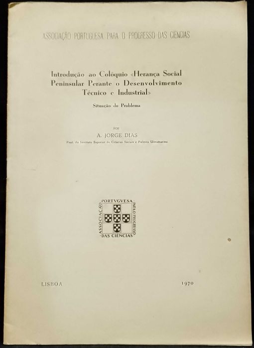 Peninsular Social Heritage Colloquium: Technical and Industrial Development