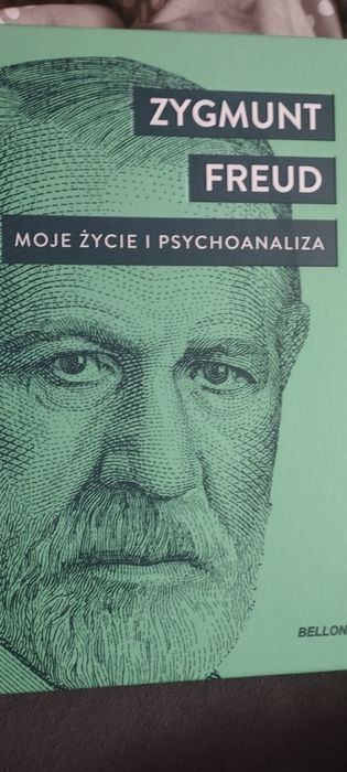 Zygmunt Freud Moje życie i psychoanaliza