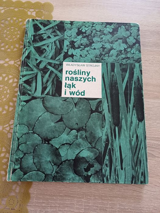 Książka"Rośliny naszych łąk i wód "Władysław Strojny