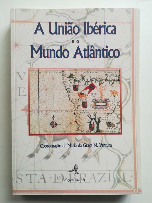 livro - A união ibérica e o mundo atlântico