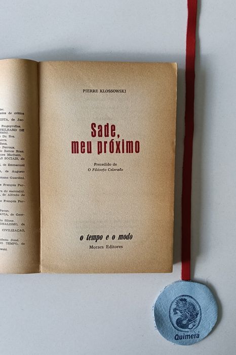 Sade, meu próximo. Precedido de O Filósofo Celerado