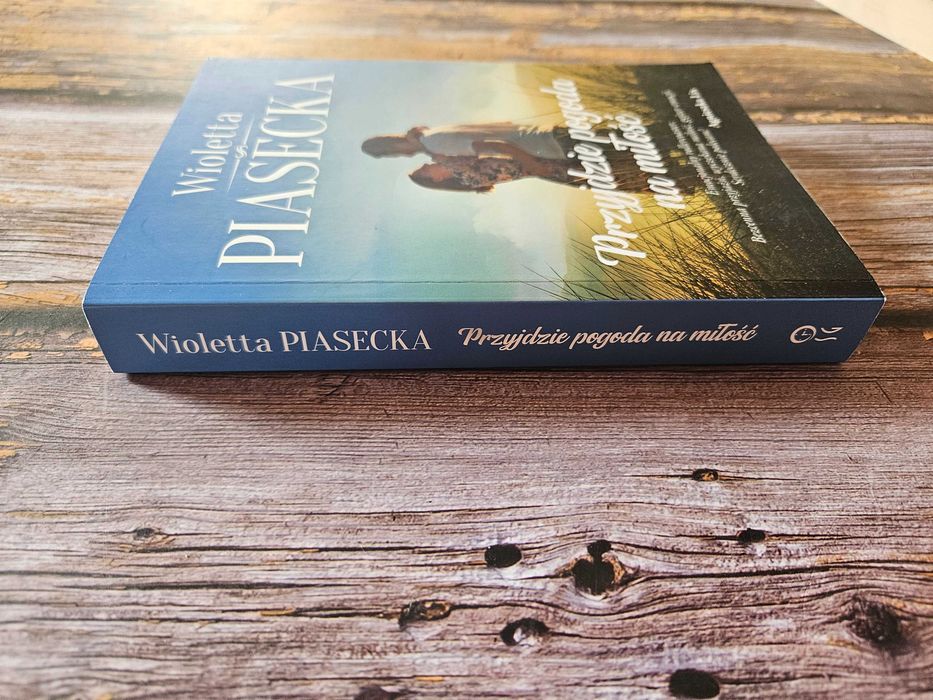 Przyjdzie pogoda na miłość, Wioletta Piasecka