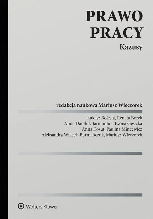 Prawo pracy. Kazusy. Nowy Produkt