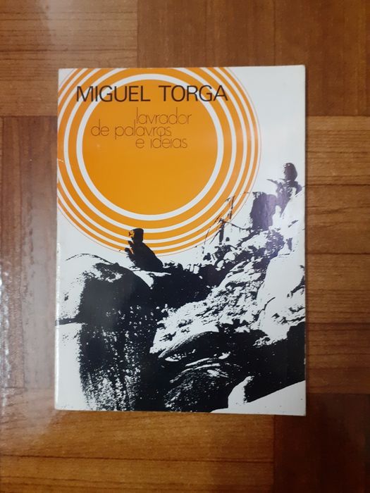 Miguel Torga, lavrador de palavras e ideias