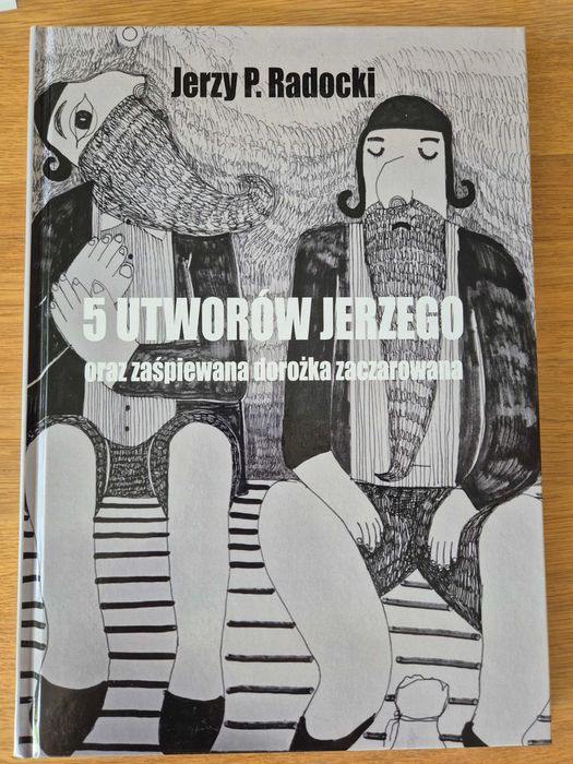 Książka: 5 utworów Jerzego oraz zaśpiewana dorożka zaczarowna