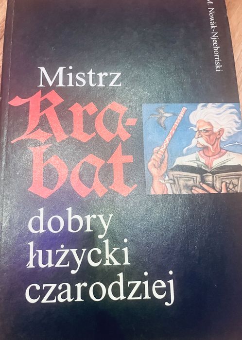 Mistrz Krabat - dobry łużycki czarodziej