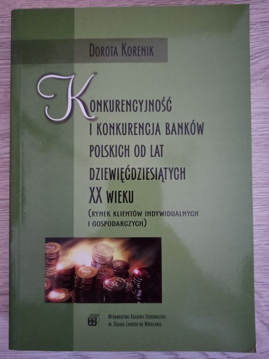 Konkurencyjność i konkurencja banków polskich