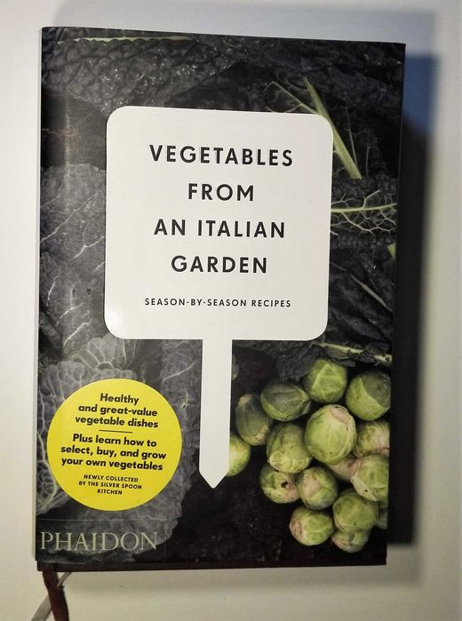 Vegetables from an Italian garden Season-by Season Recipe Silver Spoon