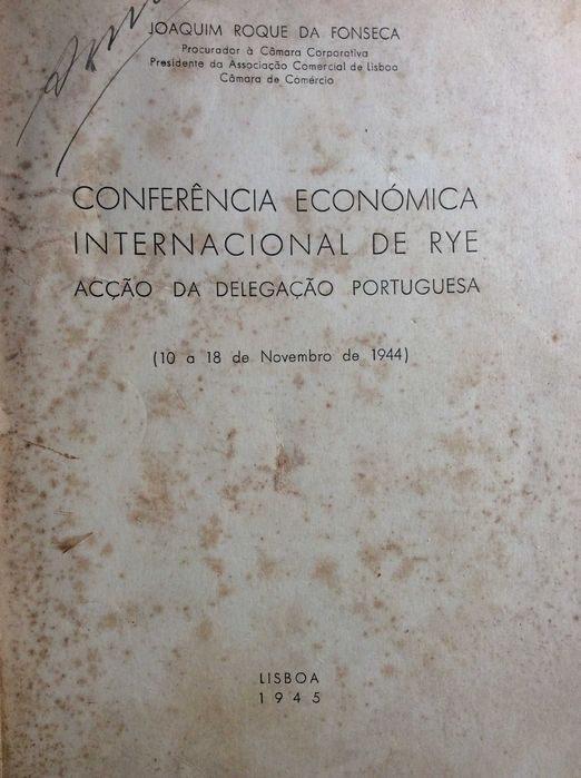 Conferência económica internac. de Rye : acção da delegação portuguesa