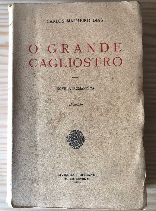 O Grande Cagliostro - Carlos Malheiro Dias