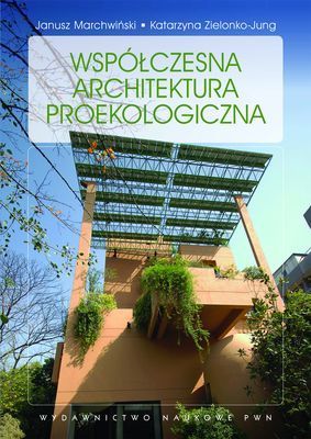 Współczesna Architektura Proekologiczna Pwn